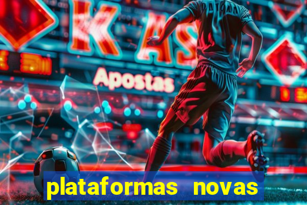 plataformas novas do tigrinho